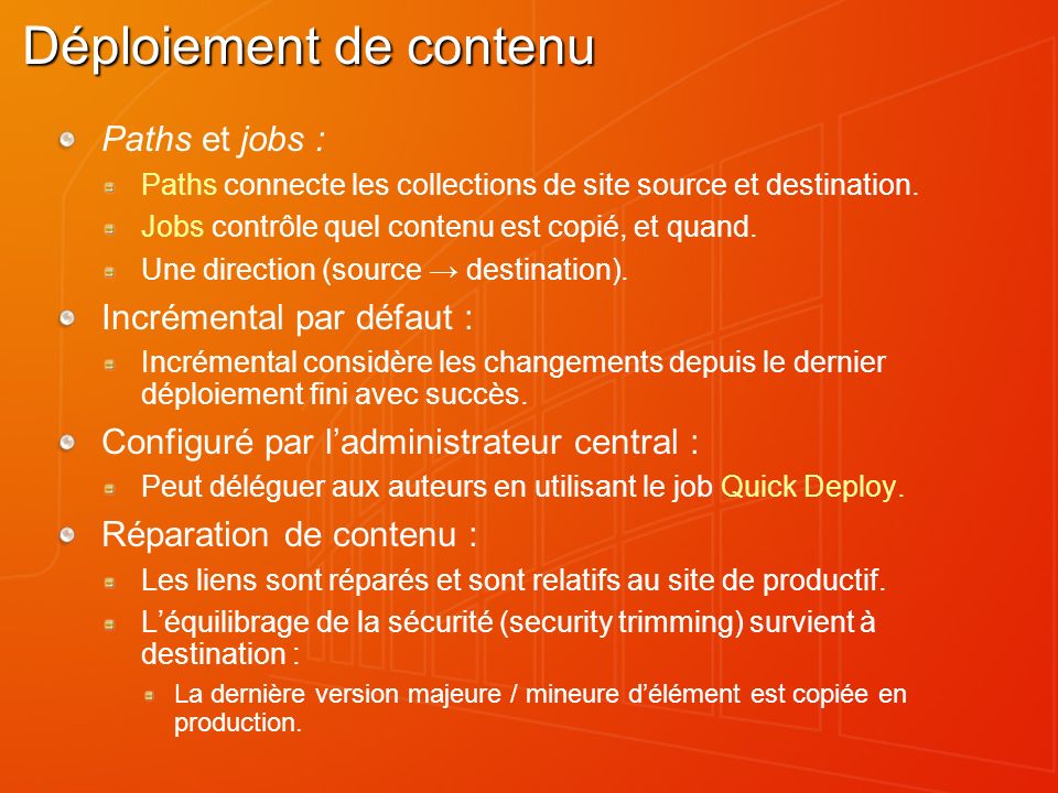 Déploiement de contenu Paths et jobs : Paths connecte les collections de site source et destination.