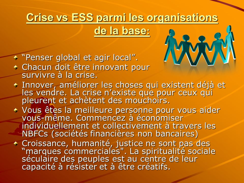 Crise vs ESS parmi les organisations de la base : Penser global et agir local.
