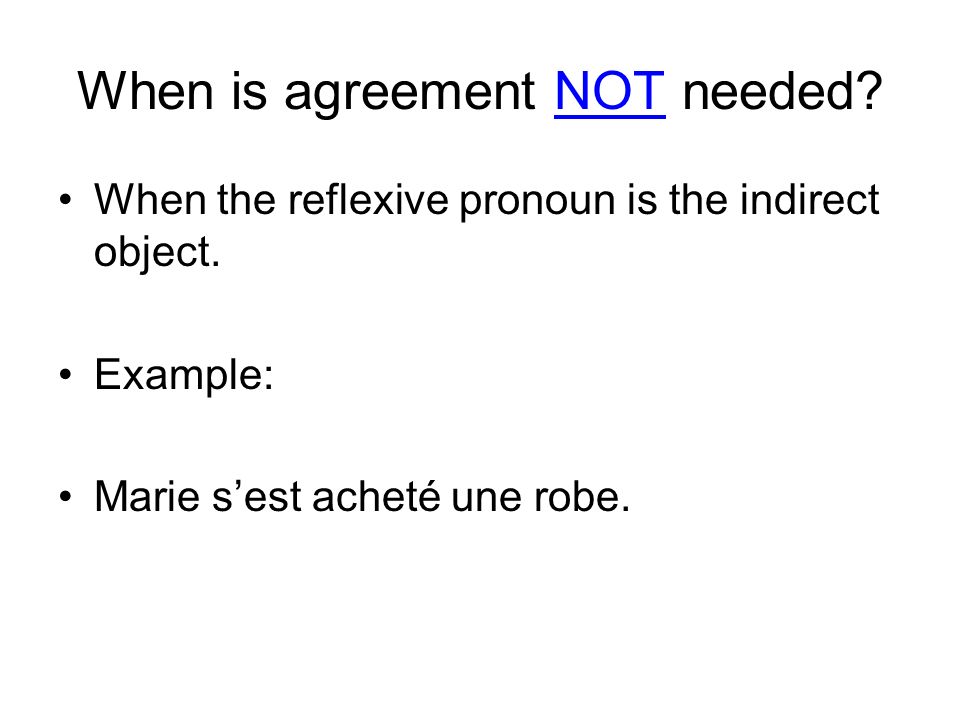 When is agreement NOT needed. When the reflexive pronoun is the indirect object.