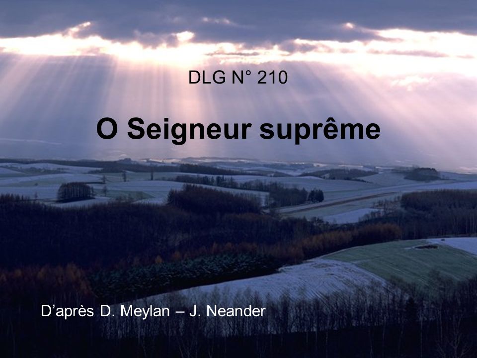 DLG N° 210 O Seigneur suprême Daprès D. Meylan – J. Neander