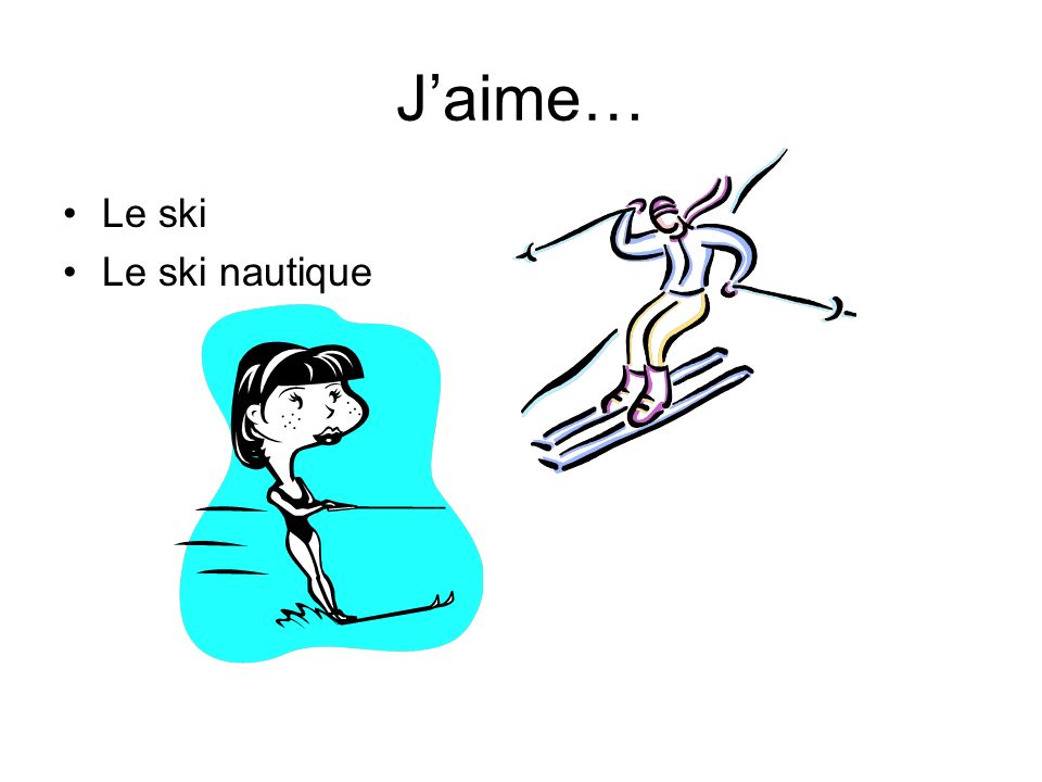 Jaime… Le ski Le ski nautique