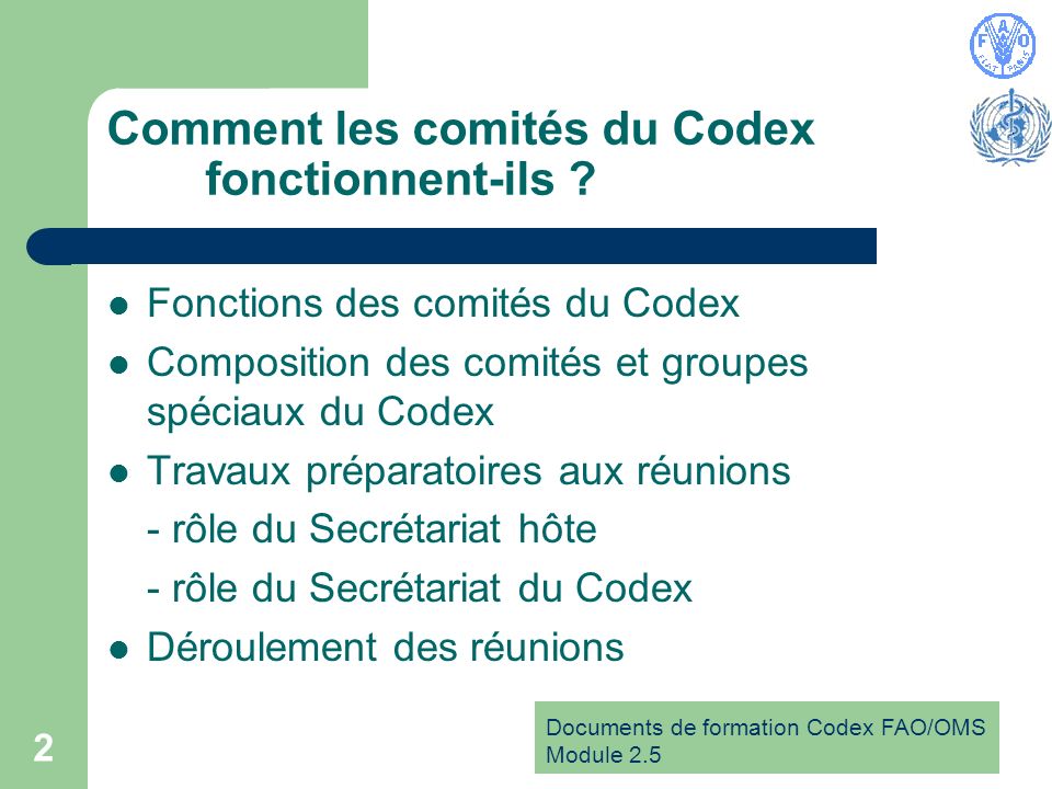 Documents de formation Codex FAO/OMS Module Comment les comités du Codex fonctionnent-ils .