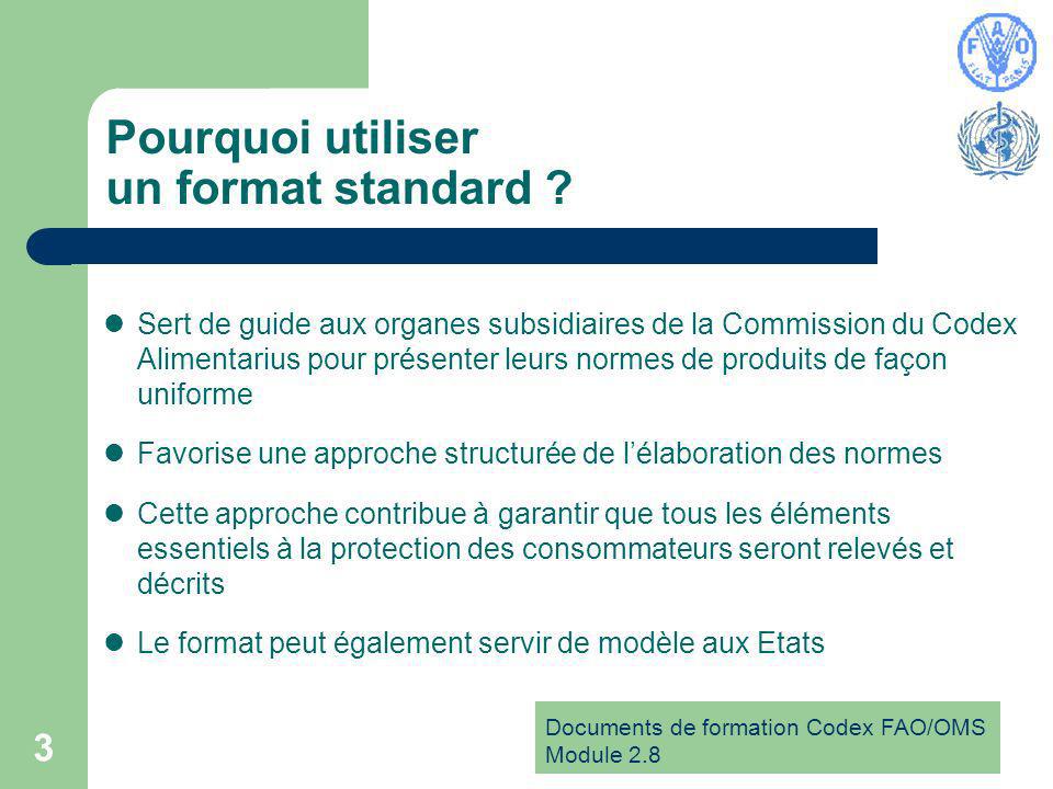 Documents de formation Codex FAO/OMS Module Pourquoi utiliser un format standard .