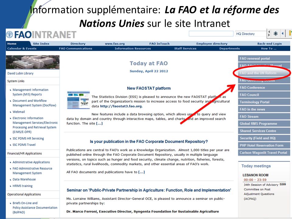 Information supplémentaire: La FAO et la réforme des Nations Unies sur le site Intranet