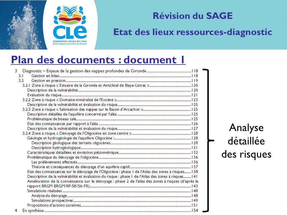 Plan des documents : document 1 Analyse détaillée des risques Révision du SAGE Etat des lieux ressources-diagnostic