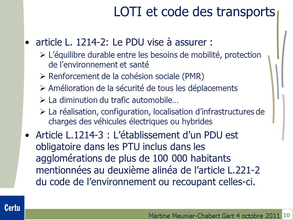 10 Martine Meunier-Chabert Gart 4 octobre 2011 LOTI et code des transports article L.