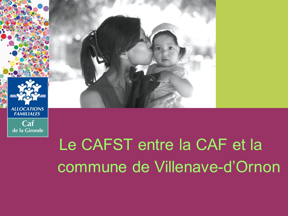 Le CAFST entre la CAF et la commune de Villenave-dOrnon