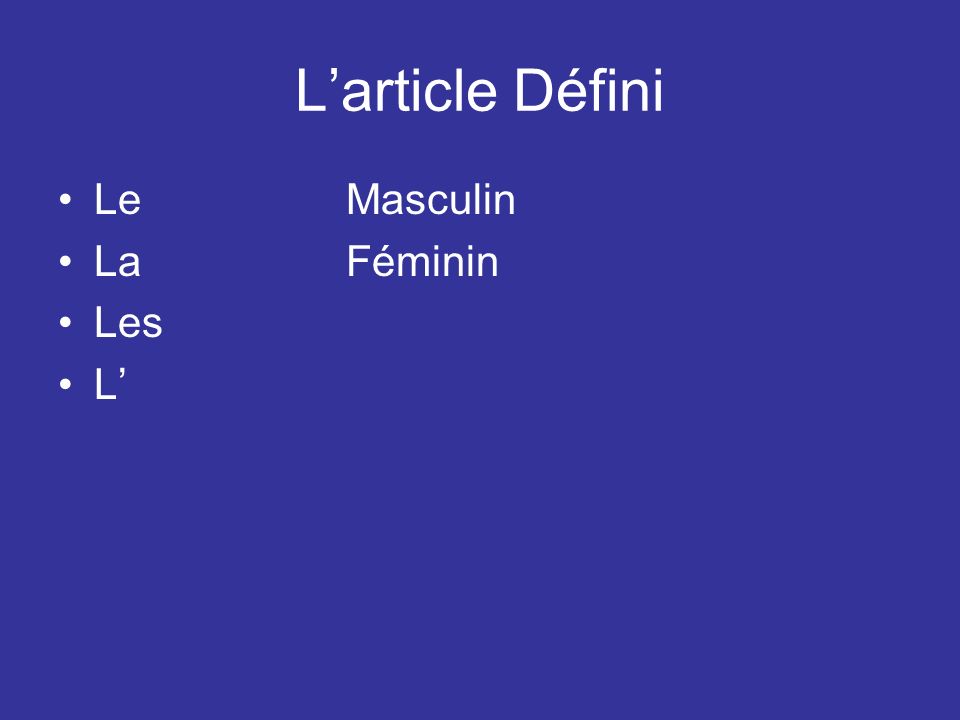 Larticle Défini LeMasculin LaFéminin Les L