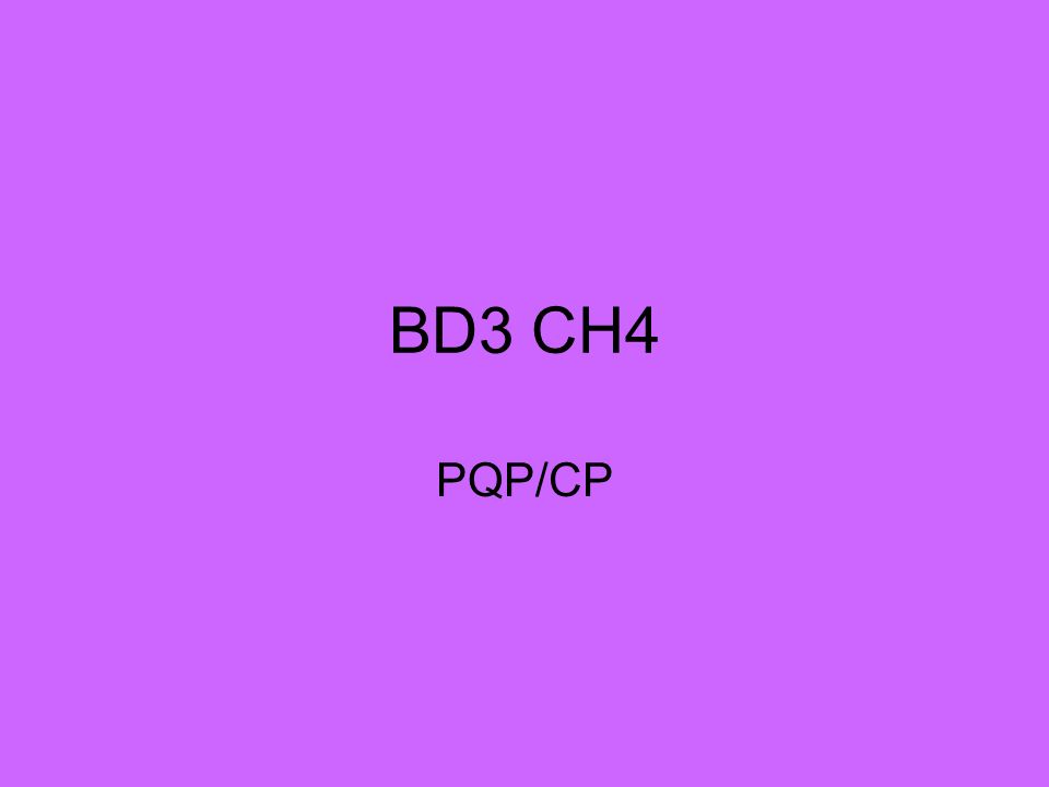BD3 CH4 PQP/CP