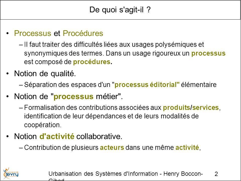 2 Urbanisation des Systèmes d Information - Henry Boccon- Gibod De quoi s agit-il .