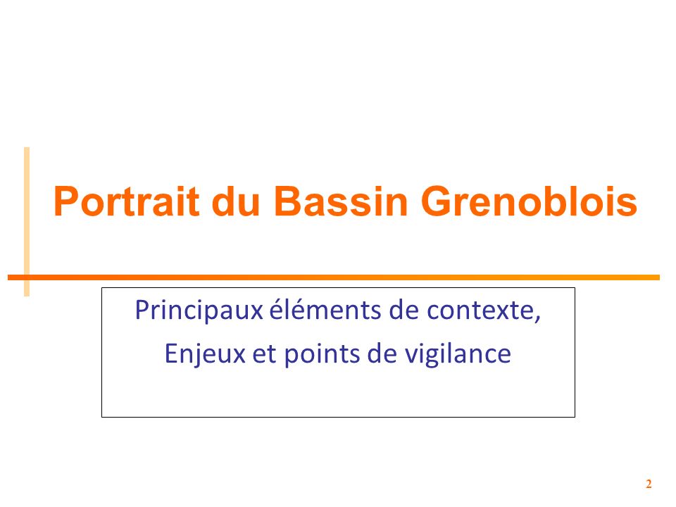 2 Portrait du Bassin Grenoblois Principaux éléments de contexte, Enjeux et points de vigilance