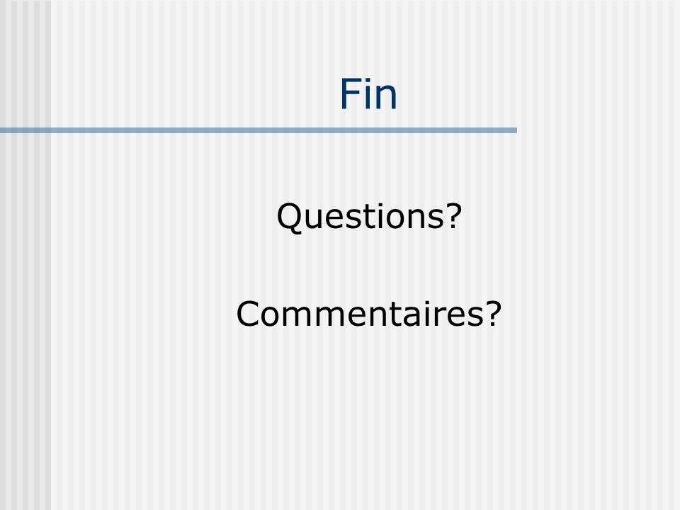 Fin Questions Commentaires