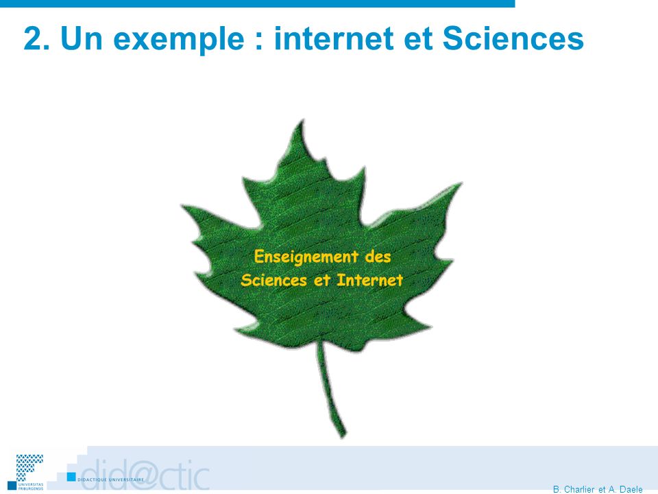 B. Charlier et A. Daele 2. Un exemple : internet et Sciences