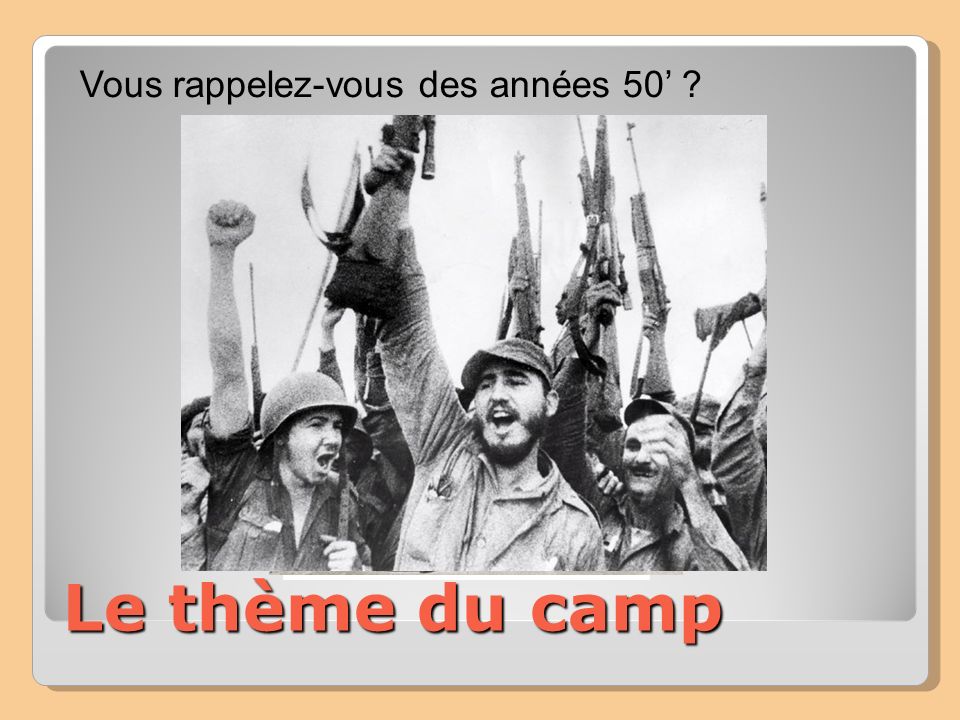 Le thème du camp Vous rappelez-vous des années 50