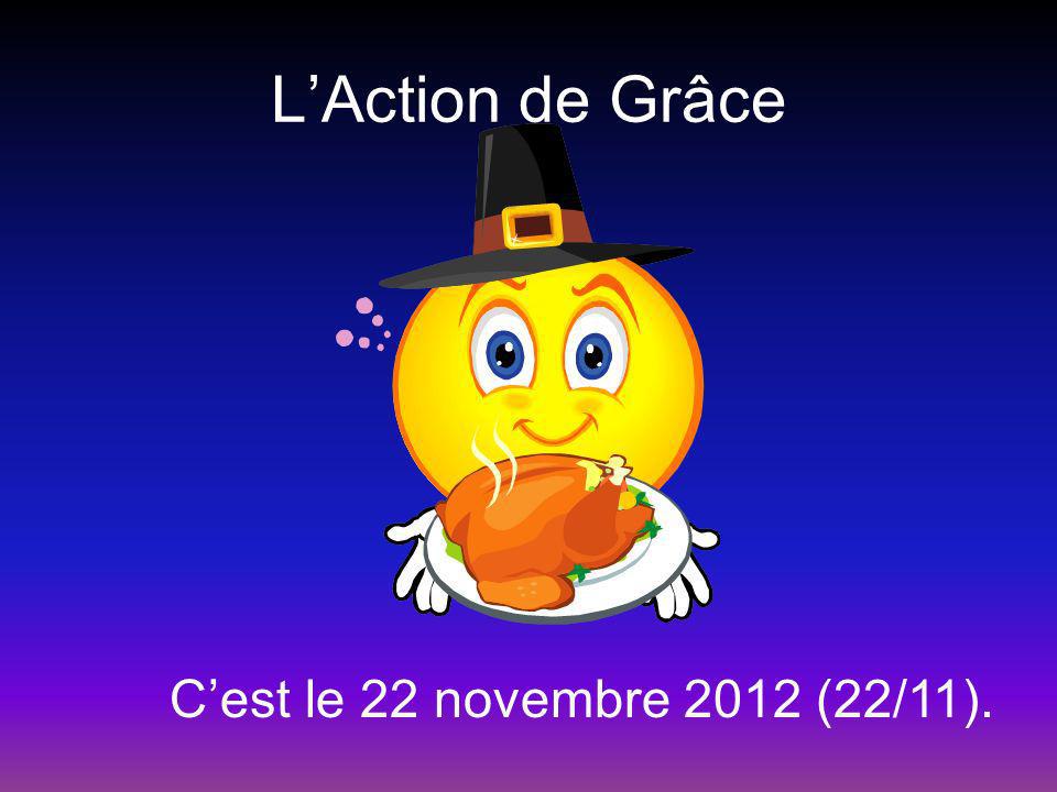 LAction de Grâce Cest le 22 novembre 2012 (22/11).
