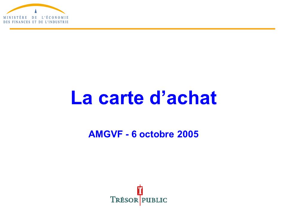 1 La carte dachat AMGVF - 6 octobre 2005