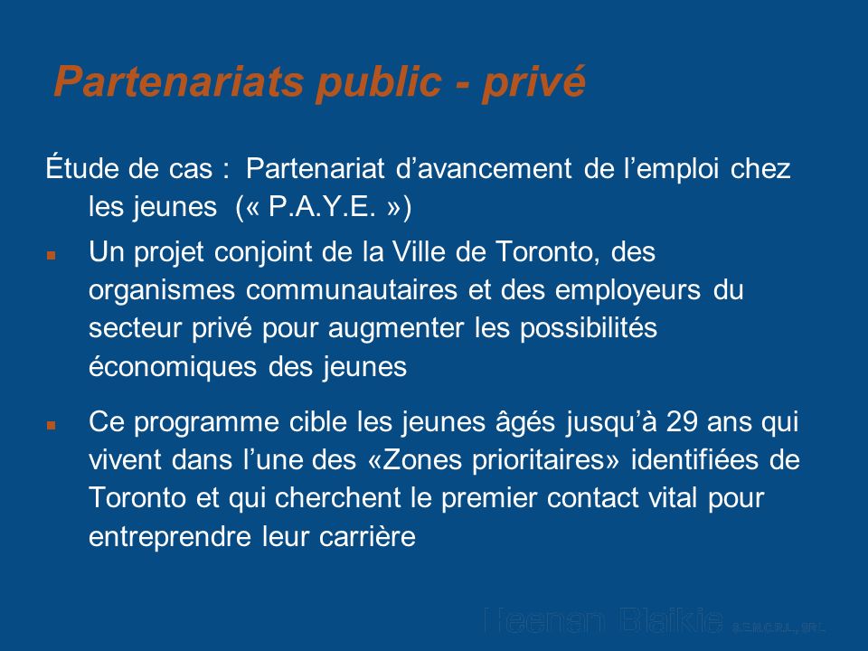 Partenariats public - privé Étude de cas : Partenariat davancement de lemploi chez les jeunes (« P.A.Y.E.