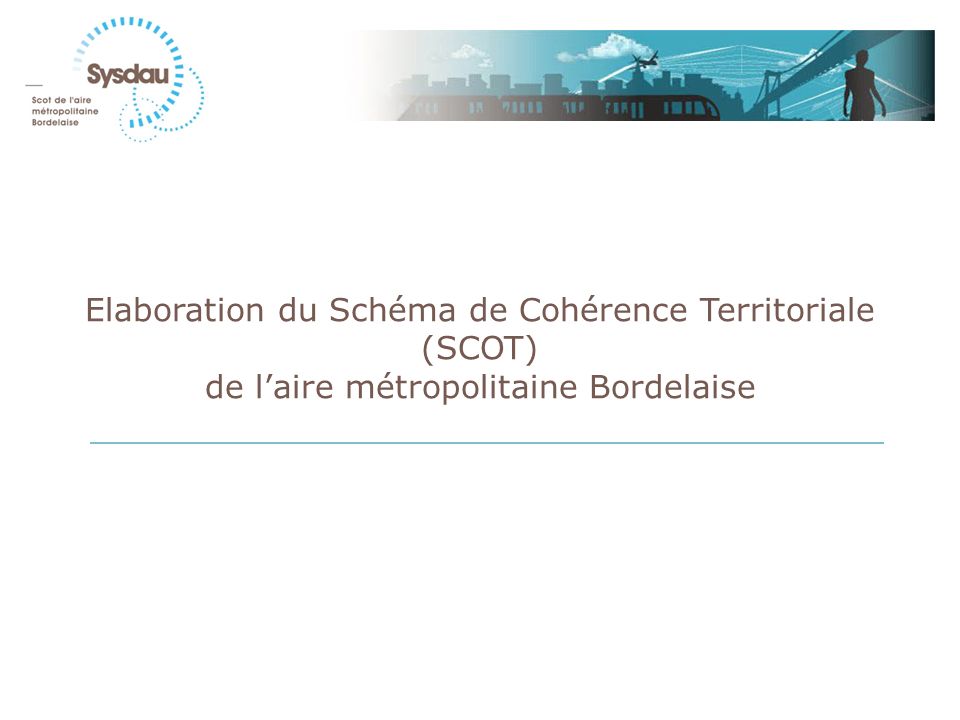 Elaboration du Schéma de Cohérence Territoriale (SCOT) de laire métropolitaine Bordelaise