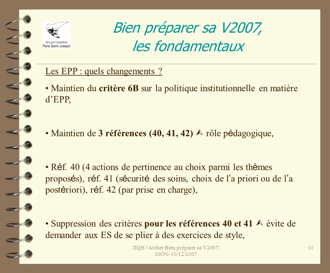 JIQH / Atelier Bien préparer sa V2007/ MON- 10/12/ Bien préparer sa V2007, les fondamentaux Les EPP : quels changements .