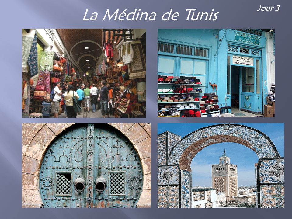 La Médina de Tunis Jour 3