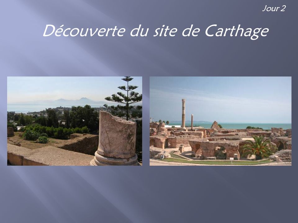 Découverte du site de Carthage Jour 2