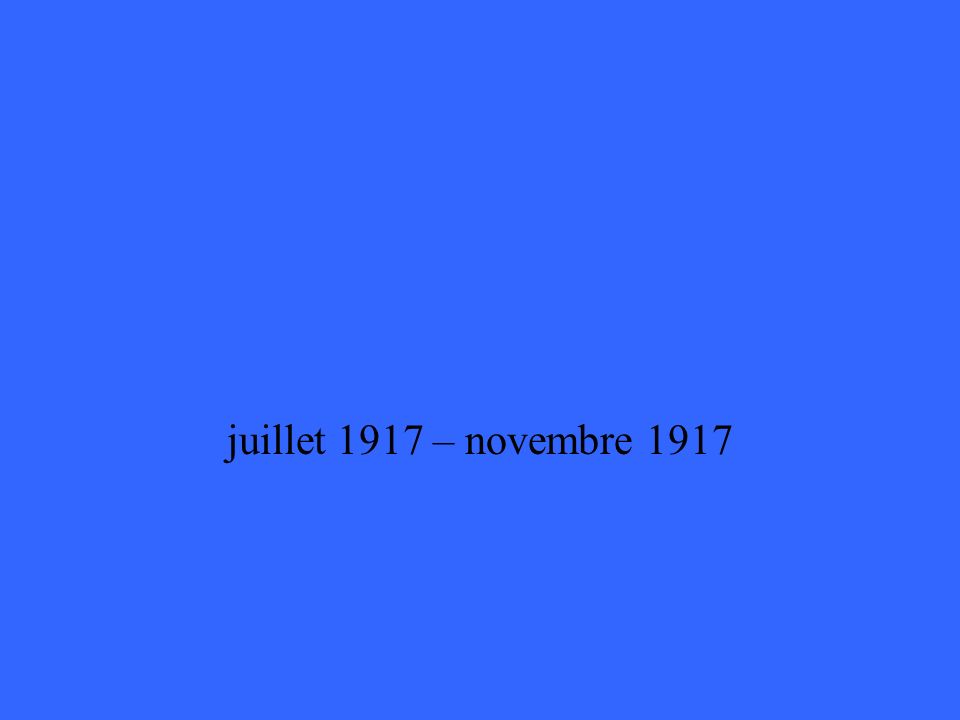juillet 1917 – novembre 1917