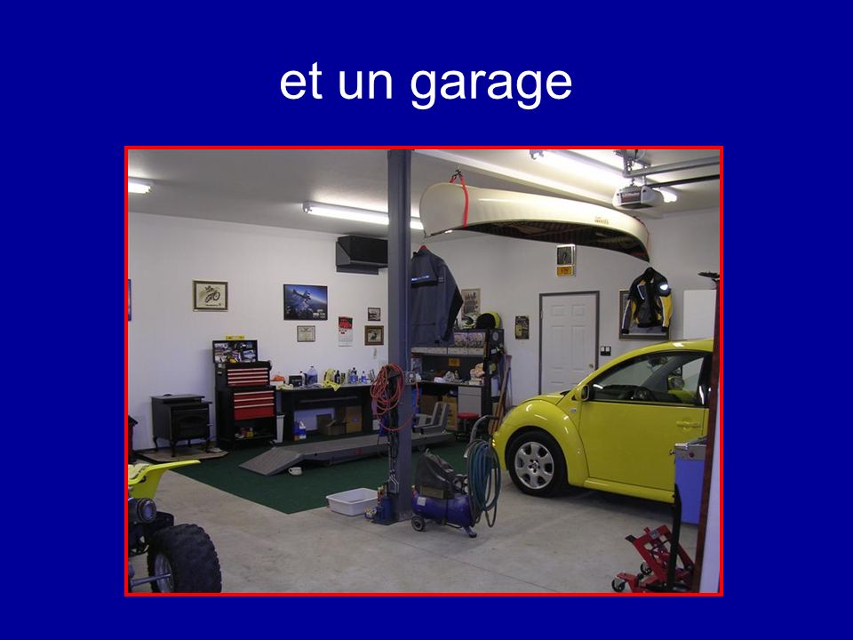 et un garage