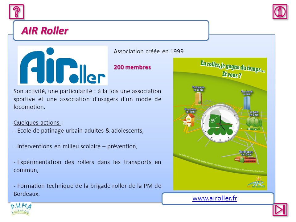 AIR Roller Association créée en membres Son activité, une particularité : à la fois une association sportive et une association dusagers dun mode de locomotion.