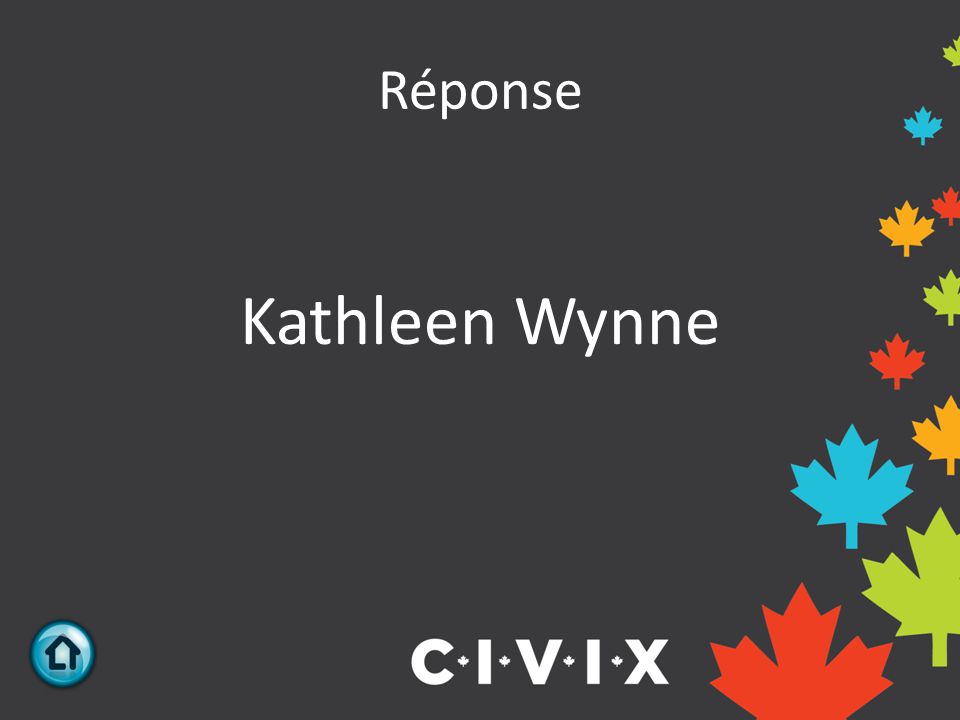 Réponse Kathleen Wynne