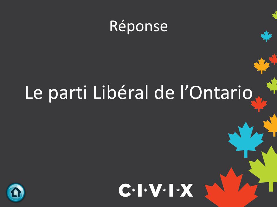 Réponse Le parti Libéral de l’Ontario