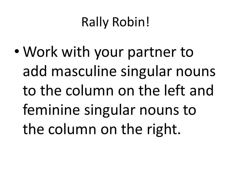 Rally Robin.