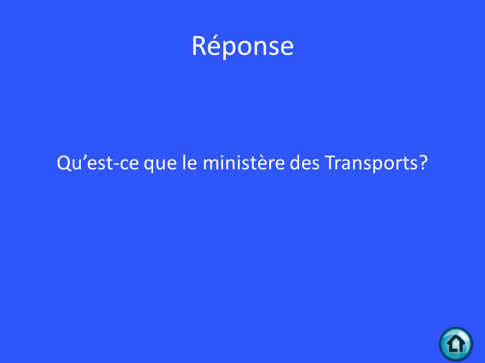 Réponse Qu’est-ce que le ministère des Transports