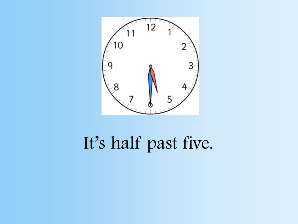 It’s half past two.
