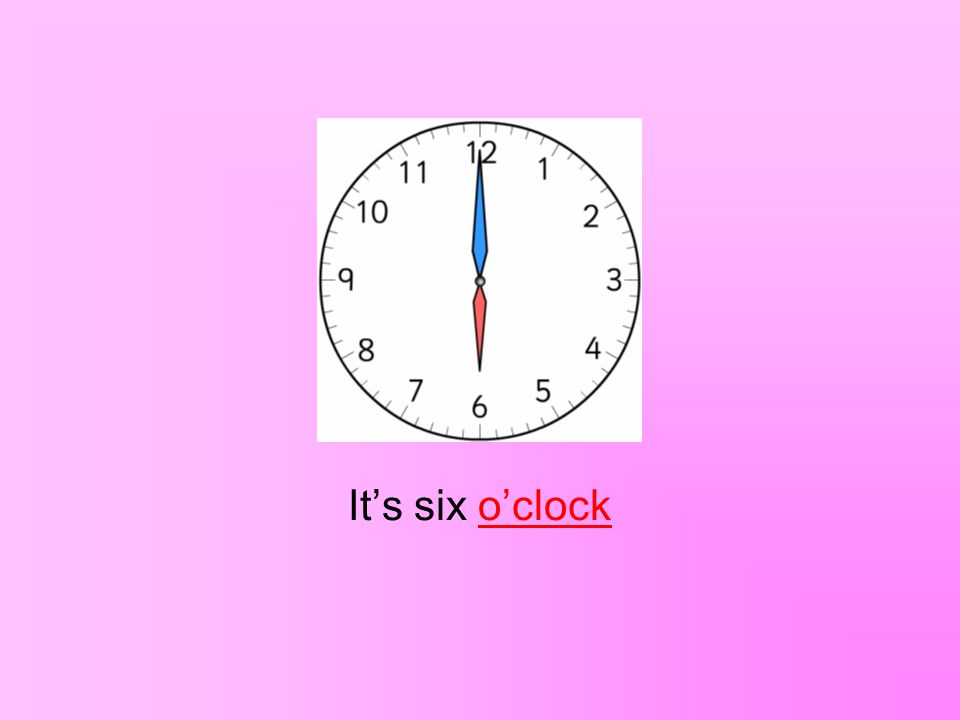 What time is it It’s two o’clock 2.00