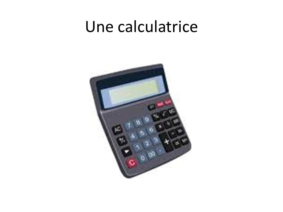 Une calculatrice