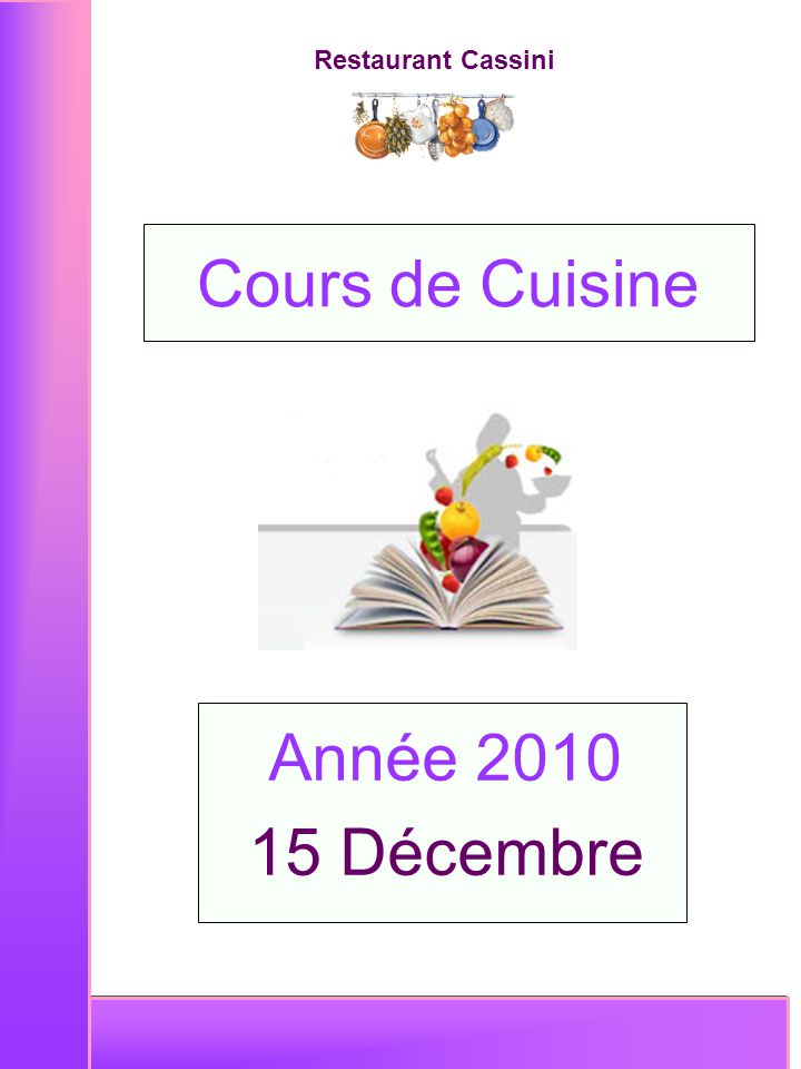 Restaurant Cassini Année Décembre Cours de Cuisine
