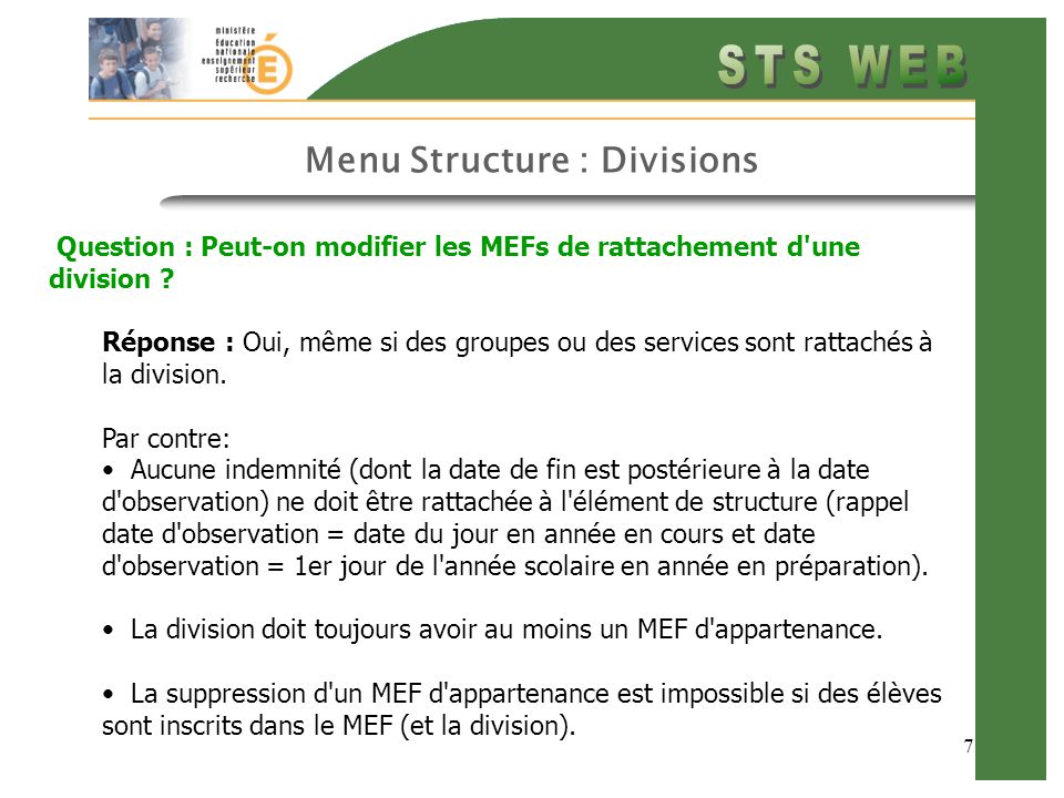 Menu Structure : Divisions 7 Question : Peut-on modifier les MEFs de rattachement d une division .