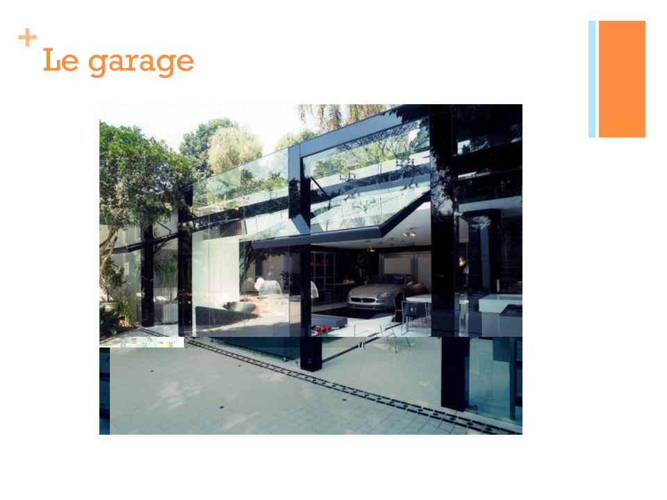 + Le garage
