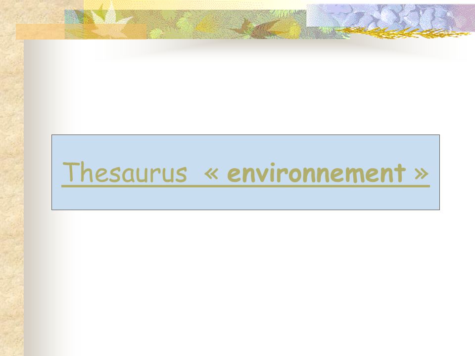 Thesaurus « environnement »