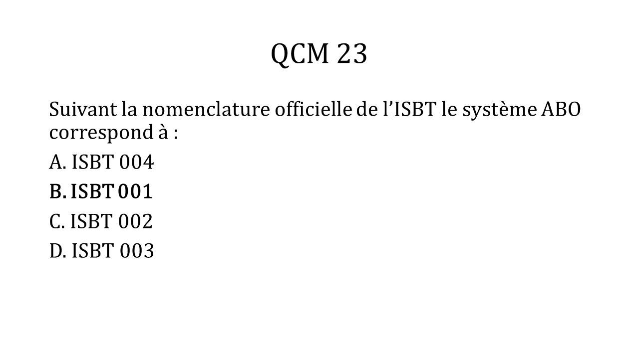 QCM TRANSFUSIONNELLE Séance inter camarade BM INFSS Bko. - ppt télécharger