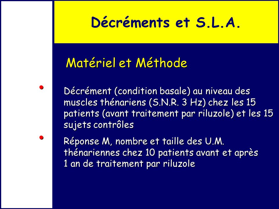 Matériel et Méthode Décrément (condition basale) au niveau des muscles thénariens (S.N.R.