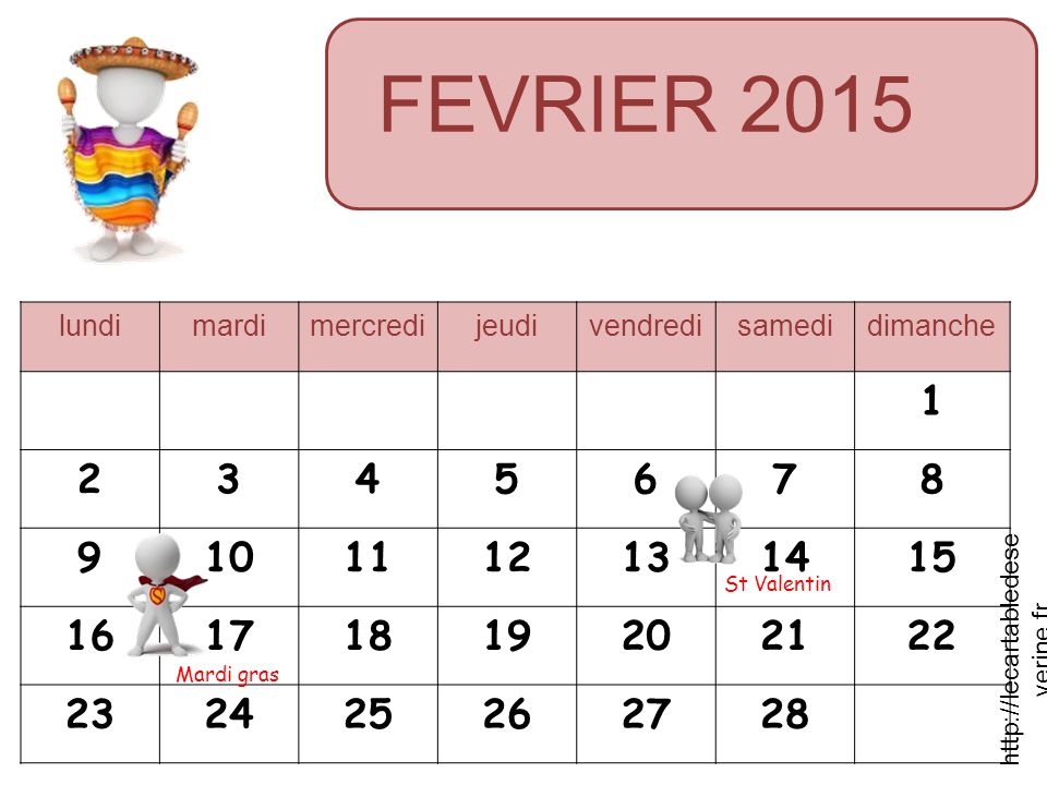 FEVRIER 2015 lundimardimercredijeudivendredisamedidimanche Mardi gras St Valentin   verine.fr