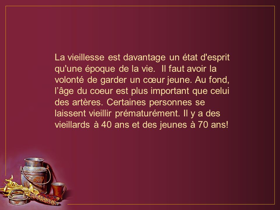 Presente Ce N Est Pas A Cause D Un Simple Effet De Hasard Qu On Appelle La Vieillesse L Age D Or L Or Est La Couleur Des Moissons C Est Celle Du Ppt Telecharger