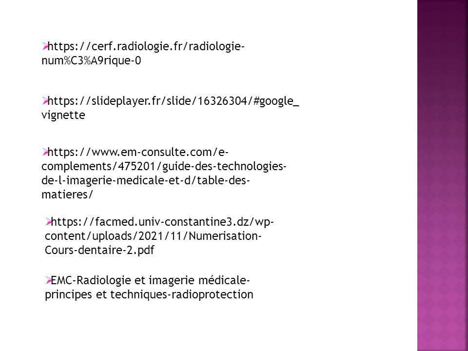 Numérisation de l’image radiologique Réalisé par : Dr Cherraben Encadré ...