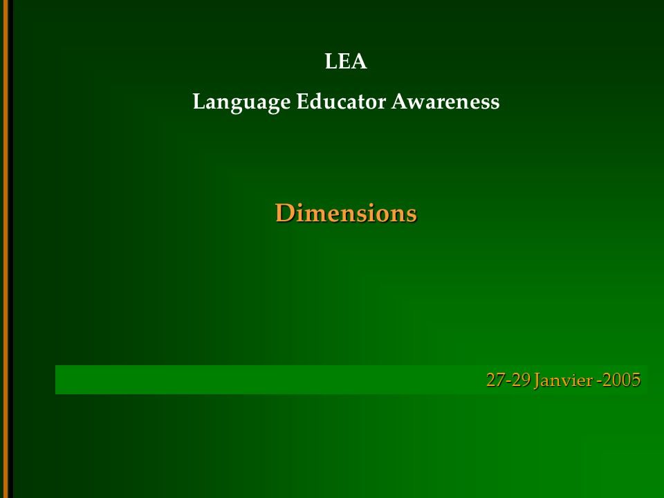 Dimensions LEA Language Educator Awareness Janvier -2005
