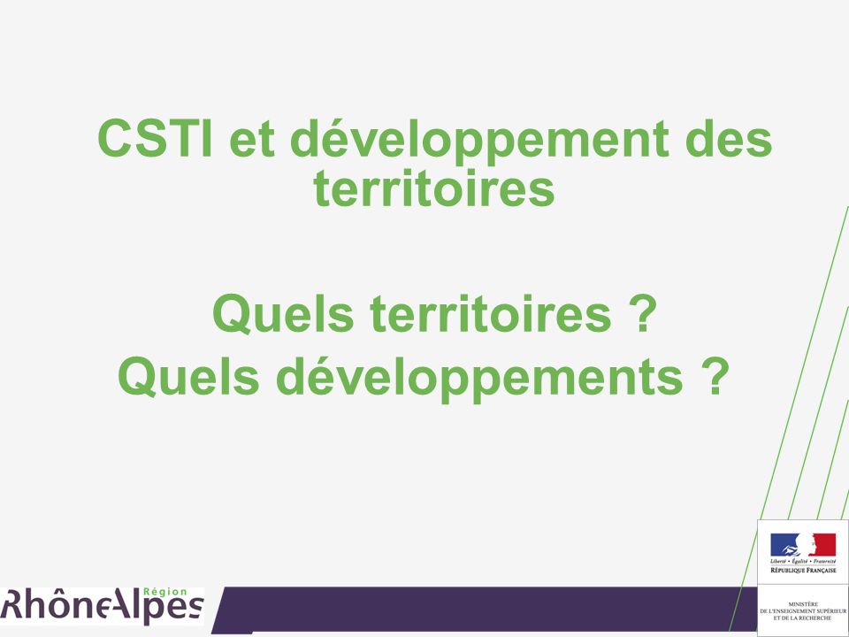 CSTI et développement des territoires Quels territoires Quels développements