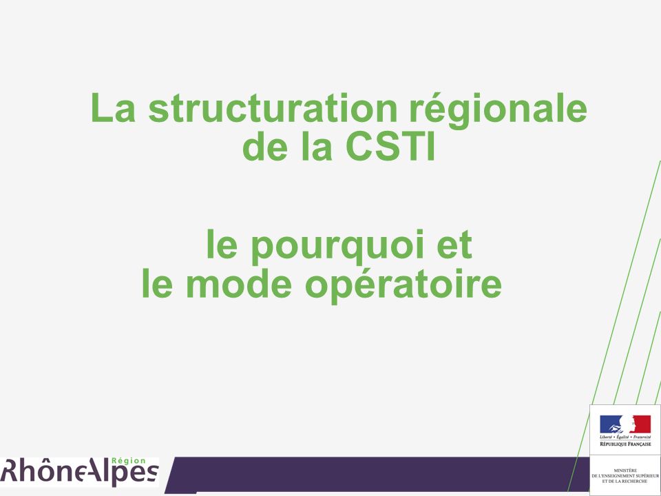 La structuration régionale de la CSTI le pourquoi et le mode opératoire
