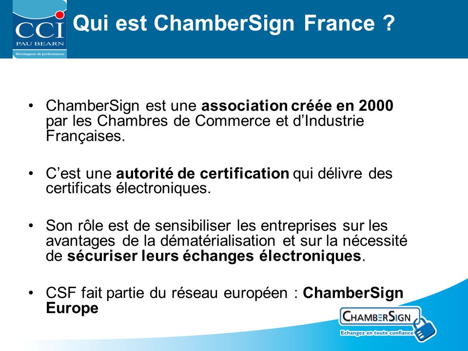 Qui est ChamberSign France .