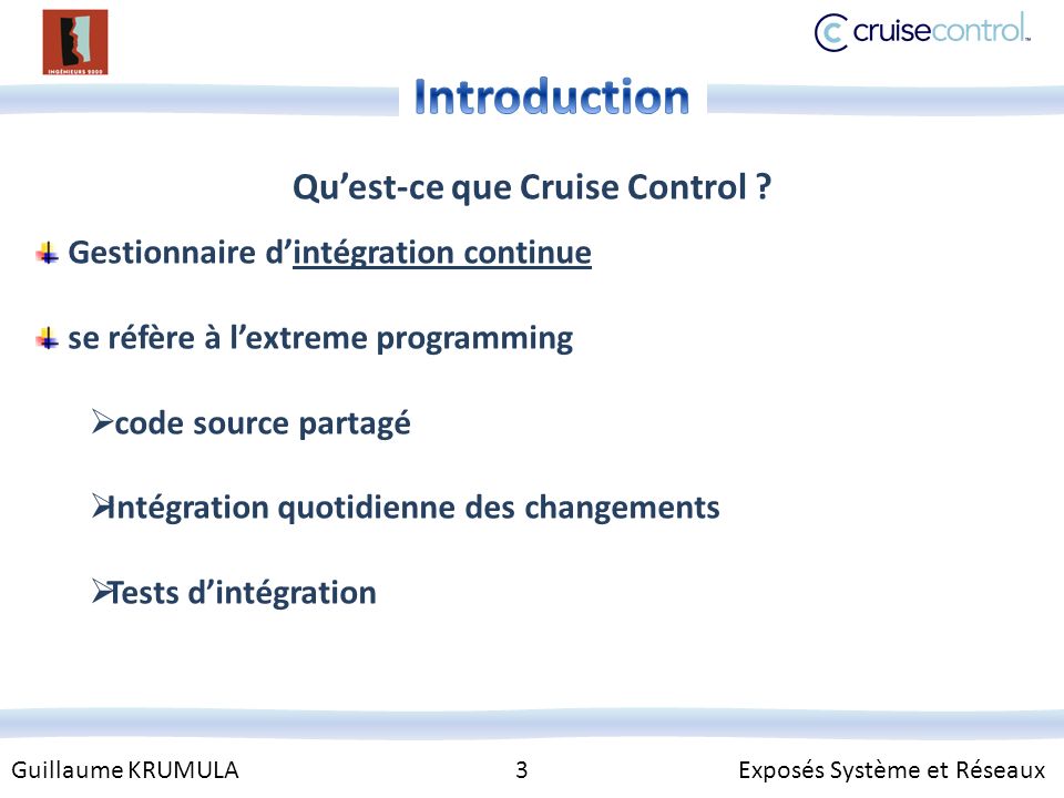 Guillaume KRUMULA 3 Exposés Système et Réseaux Quest-ce que Cruise Control .