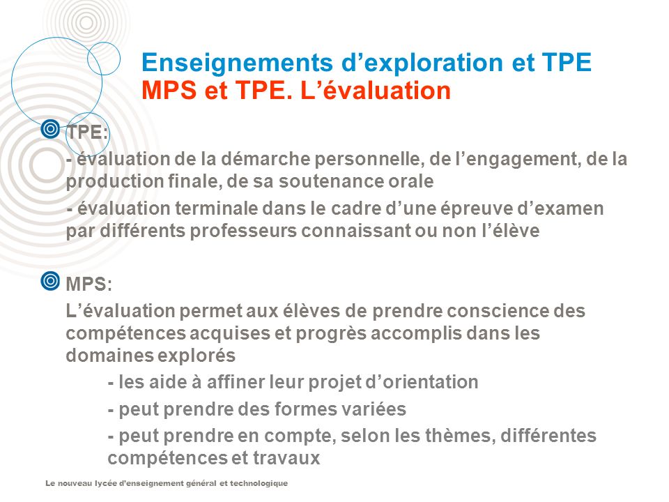 Le nouveau lycée denseignement général et technologique Enseignements dexploration et TPE MPS et TPE.